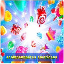 acompanhnates americana