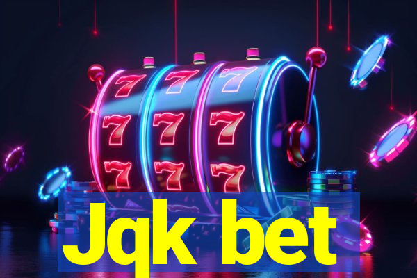 Jqk bet