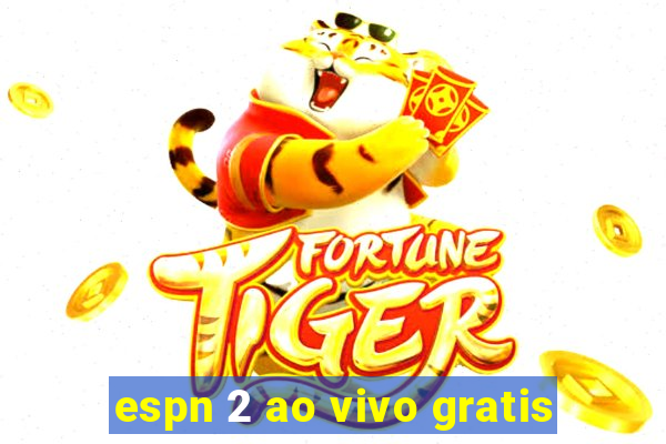 espn 2 ao vivo gratis