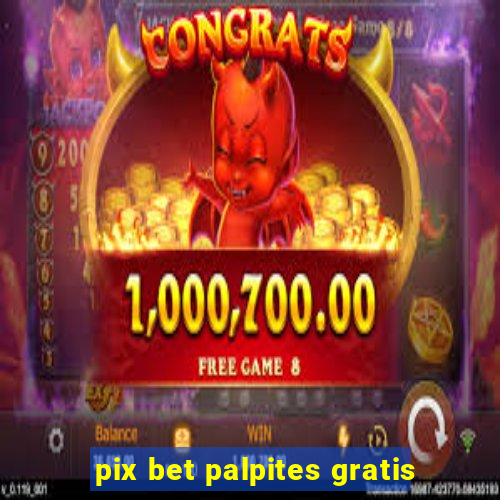 pix bet palpites gratis