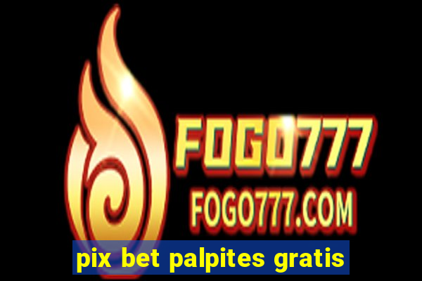 pix bet palpites gratis