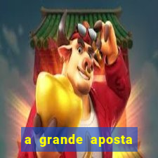 a grande aposta download torrent