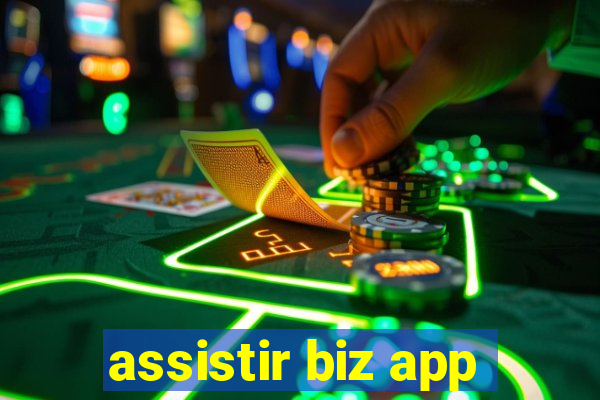 assistir biz app