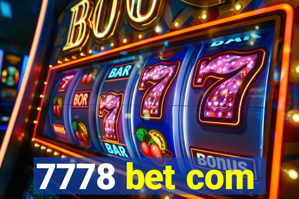 7778 bet com