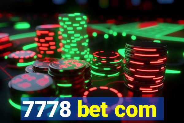 7778 bet com