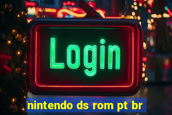 nintendo ds rom pt br