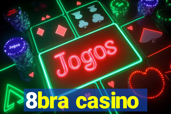 8bra casino