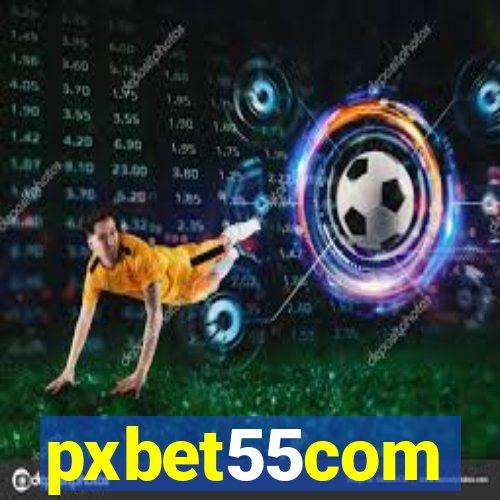 pxbet55com