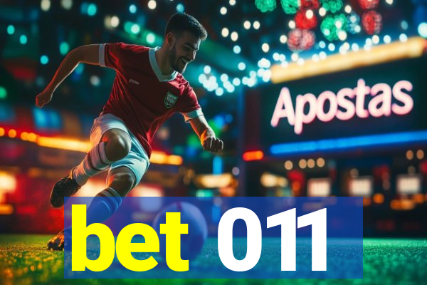 bet 011