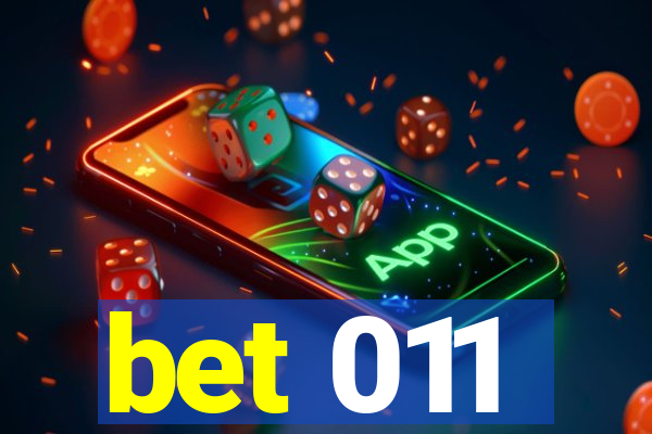 bet 011