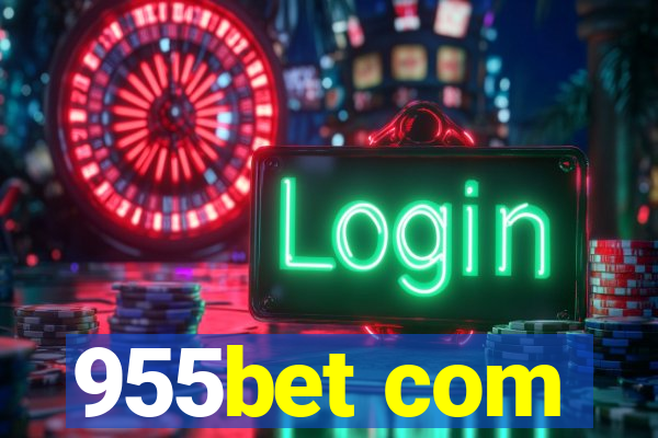 955bet com