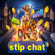 stip chat