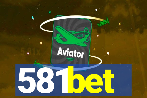 581bet