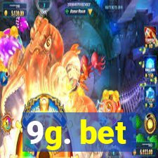 9g. bet