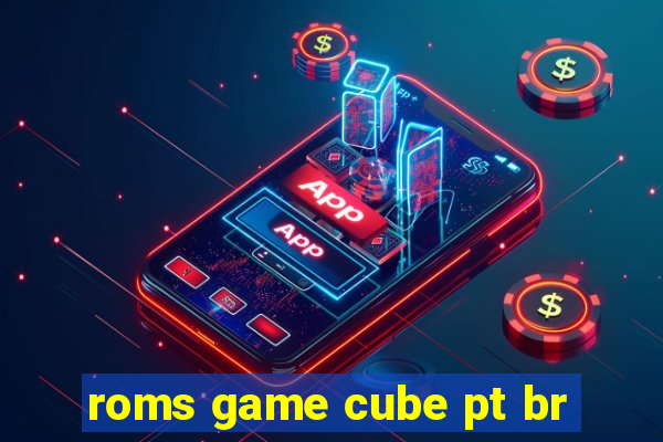 roms game cube pt br