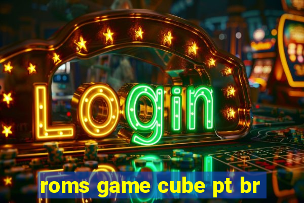 roms game cube pt br