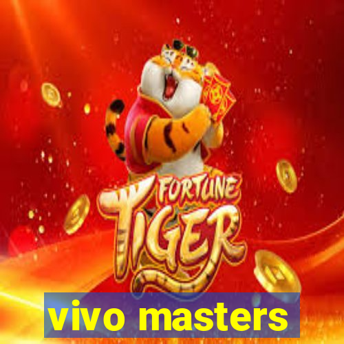 vivo masters