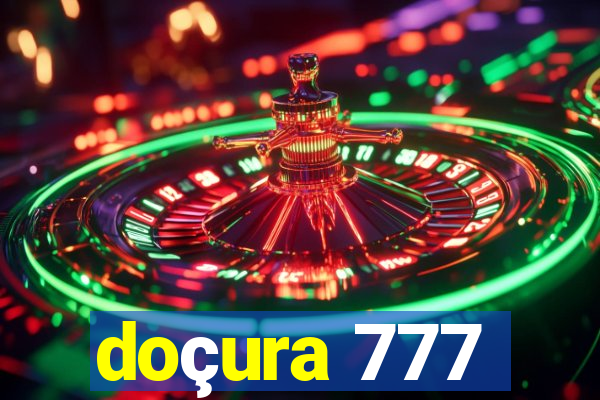 doçura 777