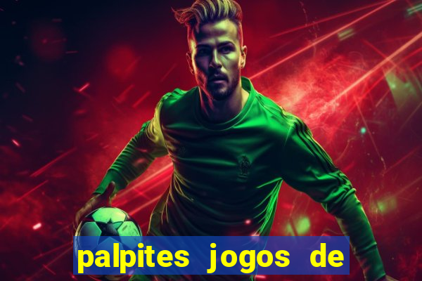 palpites jogos de hoje favoritos