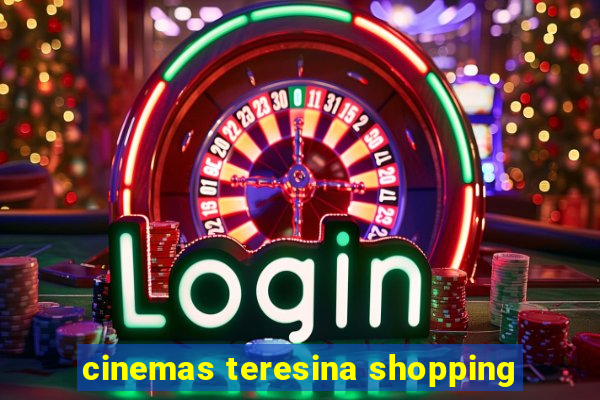 cinemas teresina shopping