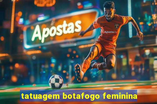 tatuagem botafogo feminina