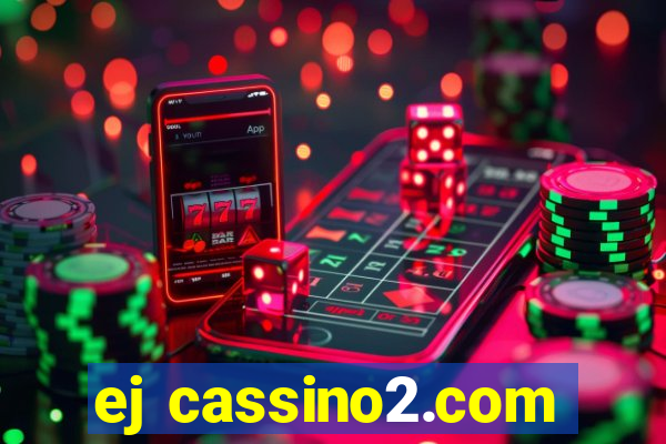 ej cassino2.com