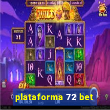 plataforma 72 bet