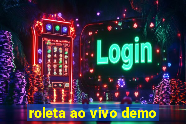 roleta ao vivo demo