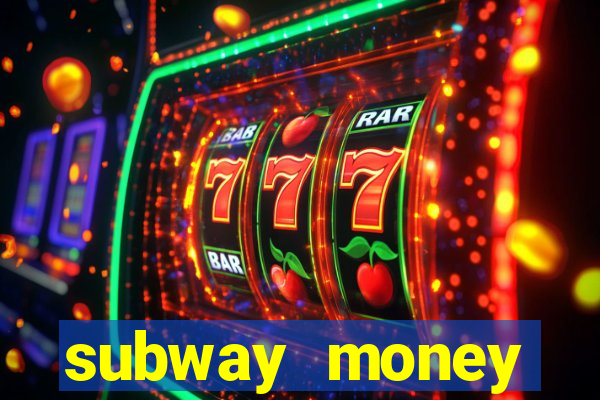 subway money deposito 1 real