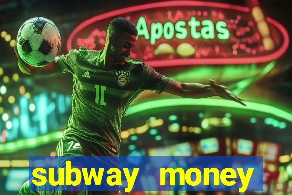 subway money deposito 1 real