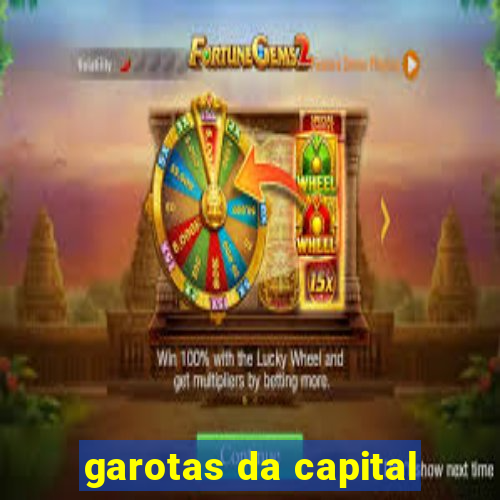 garotas da capital