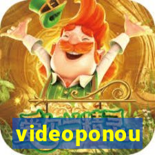 videoponou