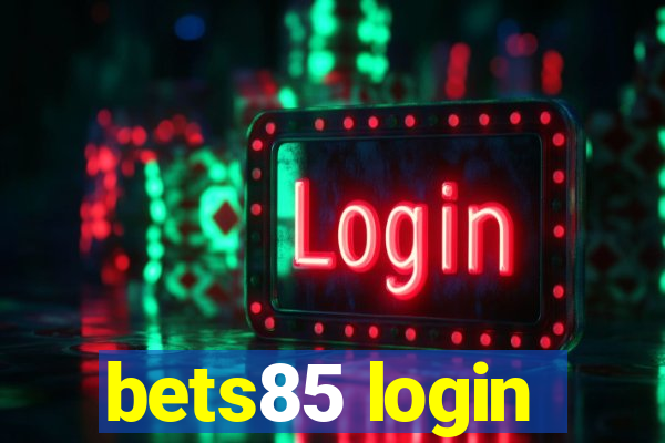 bets85 login