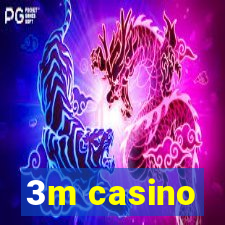 3m casino