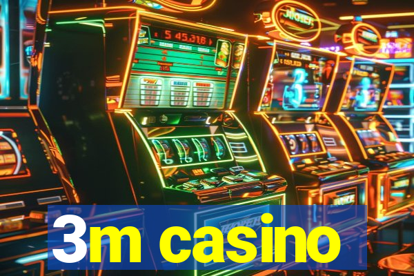 3m casino