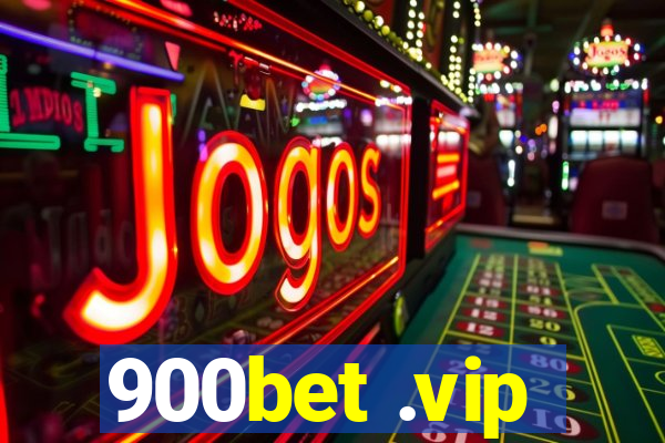 900bet .vip