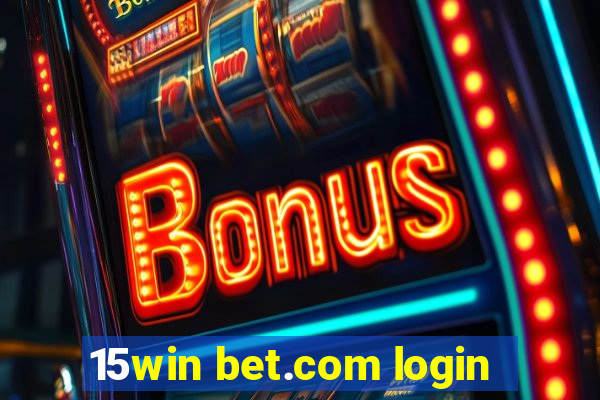 15win bet.com login