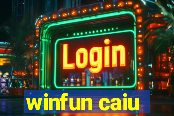 winfun caiu