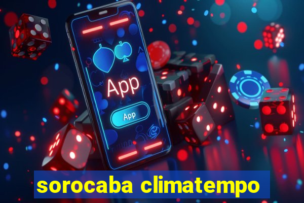 sorocaba climatempo