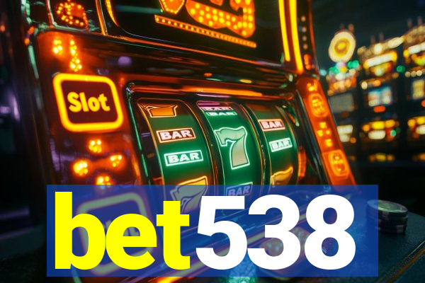 bet538