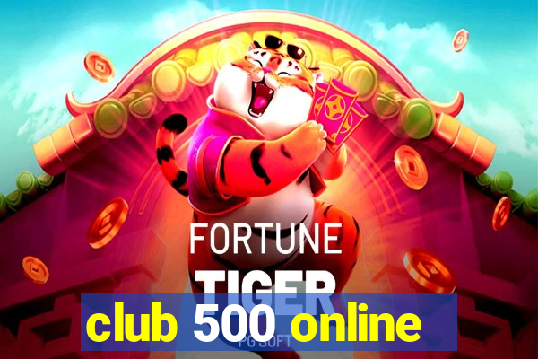 club 500 online