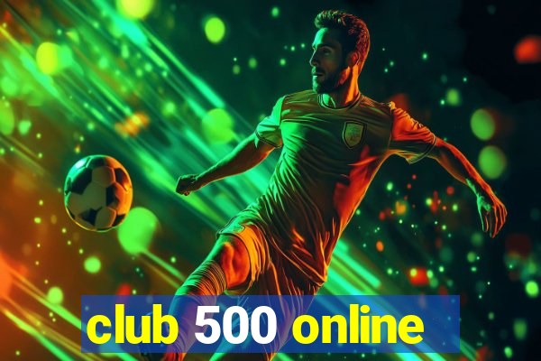 club 500 online