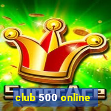 club 500 online