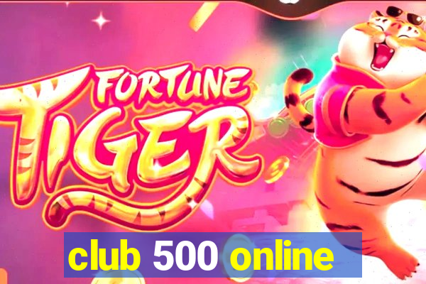 club 500 online