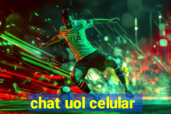 chat uol celular