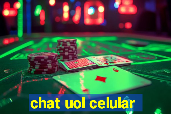 chat uol celular