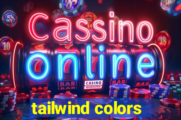 tailwind colors