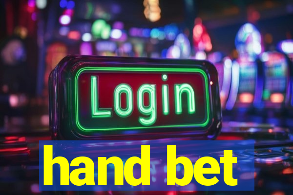 hand bet