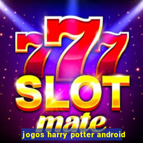 jogos harry potter android