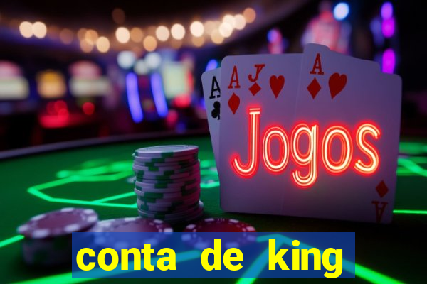 conta de king legacy gratis